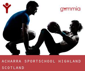 Acharra sportschool (Highland, Scotland)