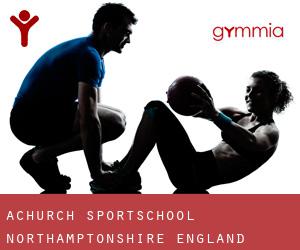 Achurch sportschool (Northamptonshire, England)