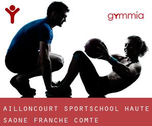 Ailloncourt sportschool (Haute-Saône, Franche-Comté)