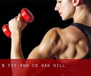 B Fit and Co (Oak Hill)