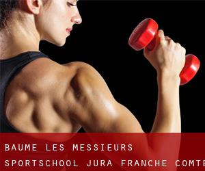Baume-les-Messieurs sportschool (Jura, Franche-Comté)