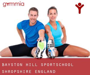 Bayston Hill sportschool (Shropshire, England)