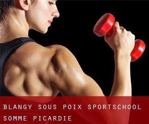 Blangy-sous-Poix sportschool (Somme, Picardie)