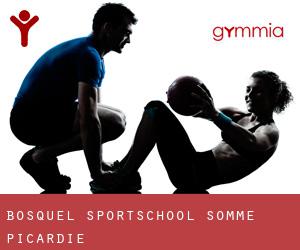 Bosquel sportschool (Somme, Picardie)