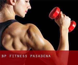BP Fitness (Pasadena)