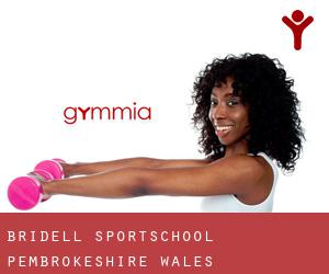 Bridell sportschool (Pembrokeshire, Wales)