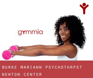 Burke Mariann Psychothrpst (Newton Center)