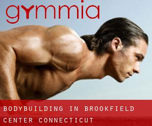BodyBuilding in Brookfield Center (Connecticut)