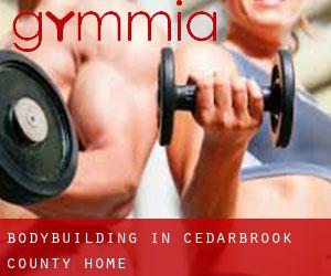 BodyBuilding in Cedarbrook County Home