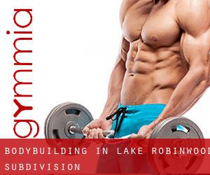BodyBuilding in Lake Robinwood Subdivision