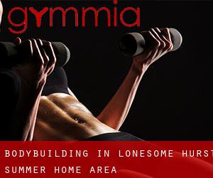 BodyBuilding in Lonesome Hurst Summer Home Area