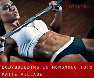 BodyBuilding in Mongmong-Toto-Maite Village