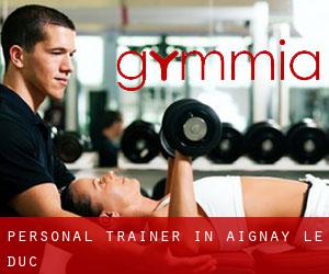 Personal Trainer in Aignay-le-Duc