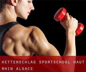 Hettenschlag sportschool (Haut-Rhin, Alsace)