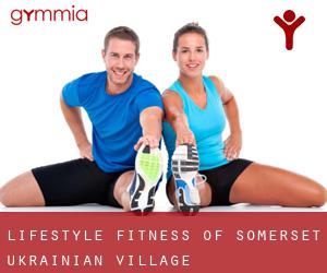 Lifestyle Fitness of Somerset (Ukrainian Village)