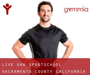 Live Oak sportschool (Sacramento County, California)