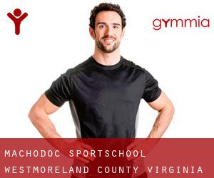Machodoc sportschool (Westmoreland County, Virginia)