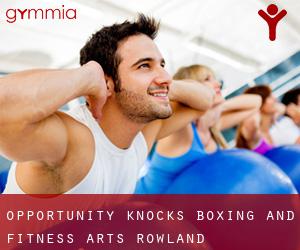 Opportunity Knocks Boxing and Fitness Arts (Rowland)