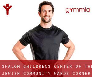 Shalom Children's Center of the Jewish Community (Wards Corner)